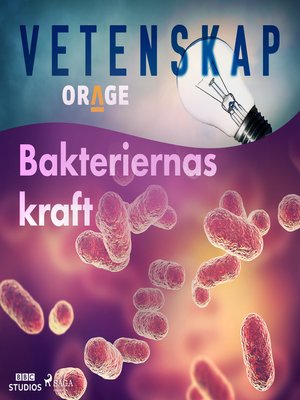 cover image of Bakteriernas kraft